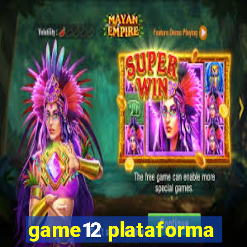 game12 plataforma